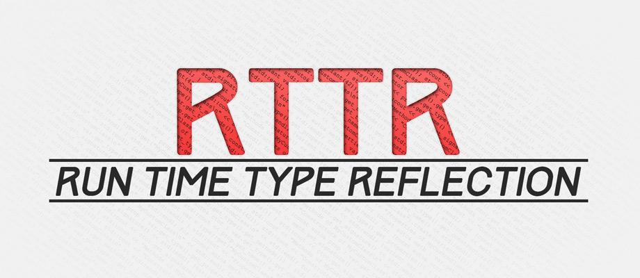 RTTR - Reflection for C++